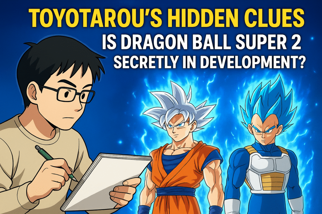 Toyotarou Hidden Clues Is Dragon Ball Super 2 Secretly in Development