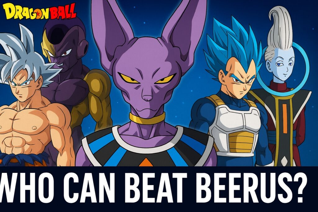 Which Dragon Ball Character Can Beat Beerus