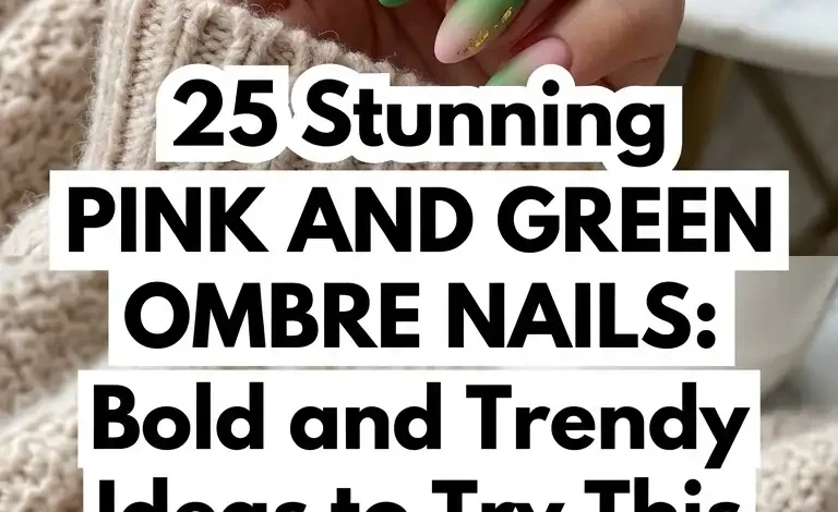 25 Stunning Pink and Green Ombre Nails: Bold and Trendy Ideas to Try This Season