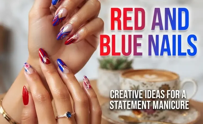 27 Eye-Catching Red and Blue Nails: Creative Ideas for a Statement Manicure