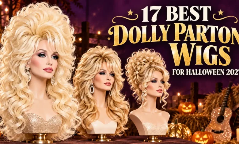 17 Best Dolly Parton Wigs for Halloween 2027