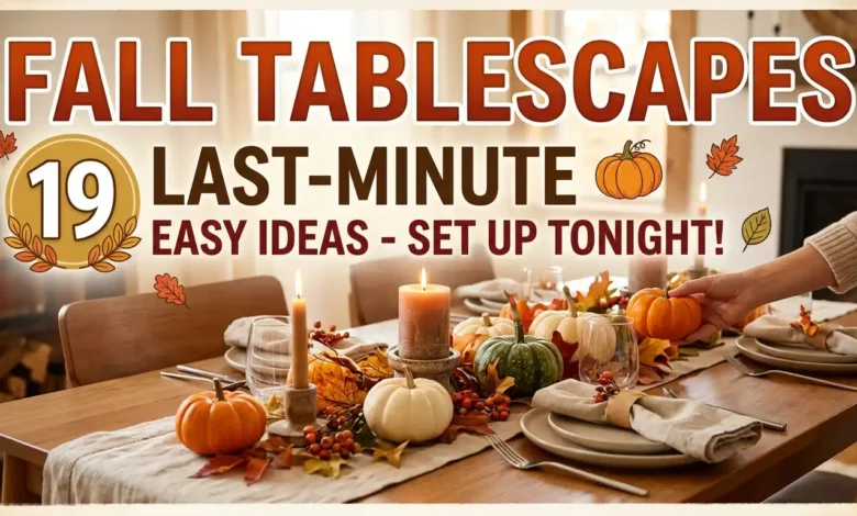 19 Last-Minute Fall Tablescape Ideas You Can Set Up Tonight