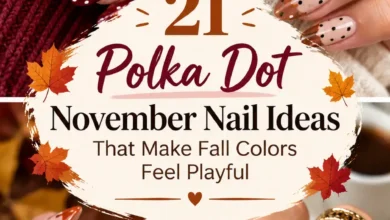21 Polka Dot November Nail Ideas That Make Fall Colors Feel Playful