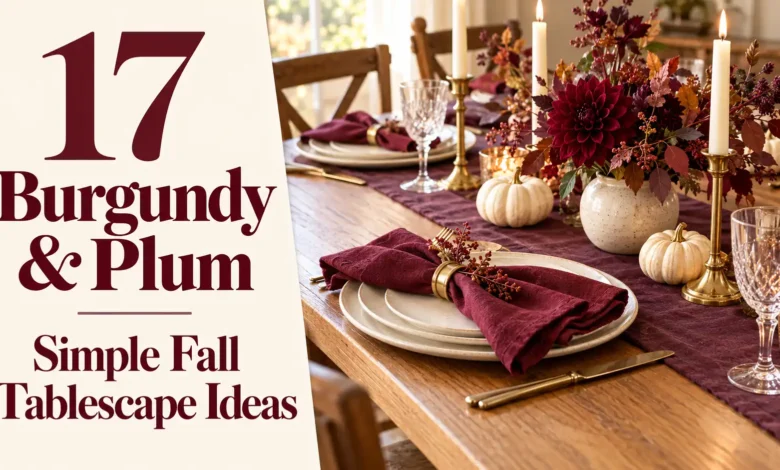 17 Burgundy & Plum Simple Fall Tablescape Ideas