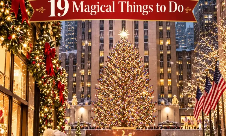 Christmas in New York: 19 Magical Things to Do