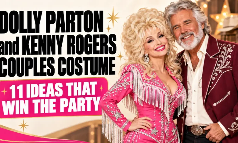 Dolly Parton and Kenny Rogers Couples Costume: 11 Ideas That Win the Party