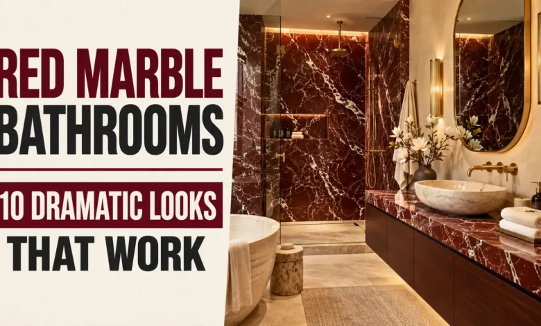 Red Marble Bathroom Ideas: 10 Dramatic Looks That Work