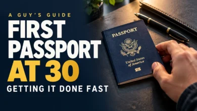 First Passport at 30: A Guy’s Guide to Getting It Done Fast First Passport at 30: A Guy’s Guide to Getting It Done Fast