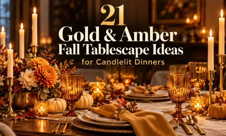21 Gold & Amber Fall Tablescape Ideas for Candlelit Dinners