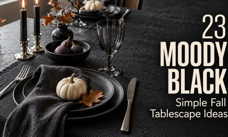 23 Moody Black Simple Fall Tablescape Ideas