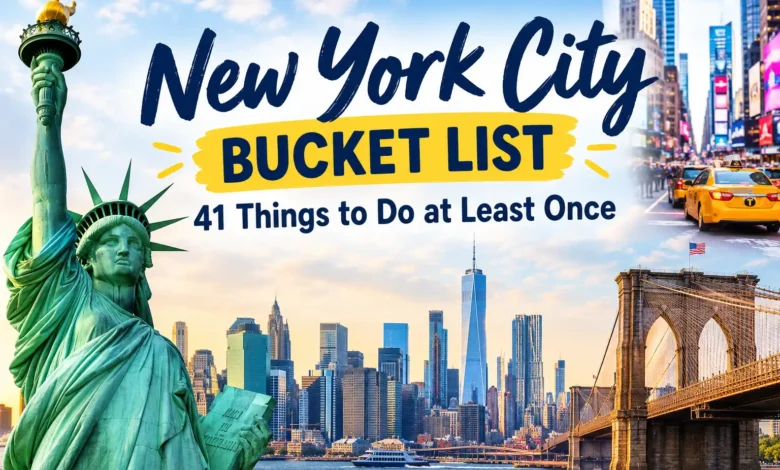 New York City Bucket List: 41 Things to Do at Least Once