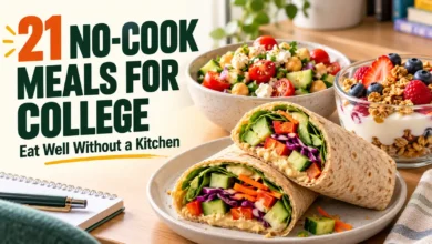 21 No-Cook Meals for College: Eat Well Without a Kitchen