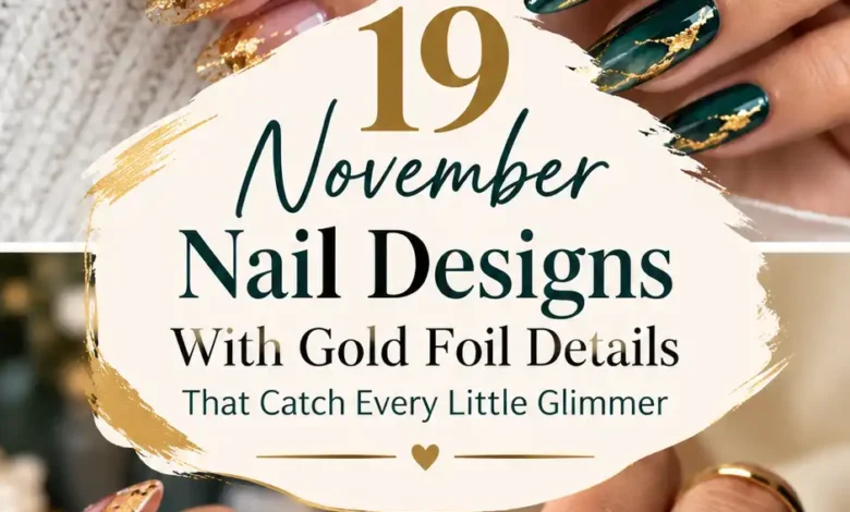 19 November Nail Designs With Gold Foil Details That Catch Every Little Glimmer