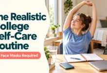 The Realistic College Self-Care Routine (No Face Masks Required)
