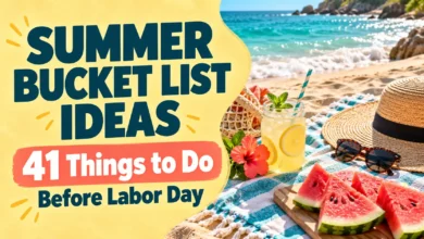 Summer Bucket List Ideas: 41 Things to Do Before Labor Day