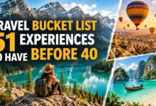 Travel Bucket List: 51 Experiences to Have Before 40